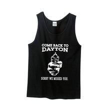 Load image into Gallery viewer, Come Back To Dayton Tank Top