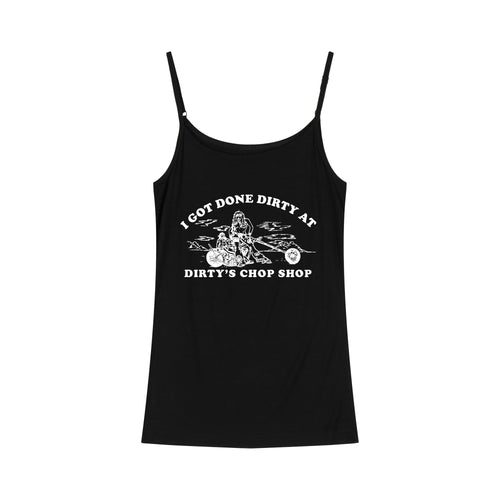 Got Done Dirty Womens Tank Top